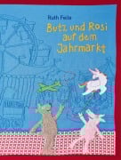 Cover-Bild zum Titel 'Butz und Rosi auf dem Jahrmarkt' von 'Ruth Feile'