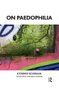 Cover-Bild zum Titel 'On Paedophilia' von 'Cosimo Schinaia, Antonella Sansone'