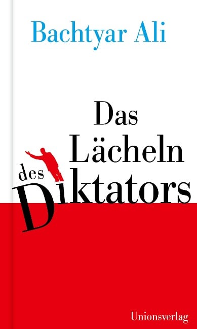 Das Lächeln des Diktators - Bachtyar Ali