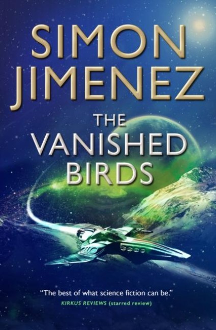 The Vanished Birds - Simon Jimenez