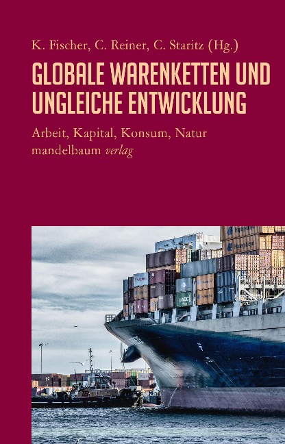 Globale Warenketten und ungleiche Entwicklung - 