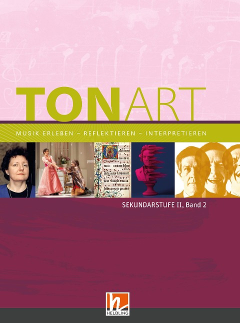 TONART Sekundarstufe II Band 2 (Ausgabe 2023), Schulbuch - Wieland Schmid, Ursel Lindner