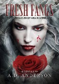 Cover-Bild zum Titel 'Fresh Fangs' von 'A. D. Anderson'