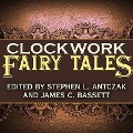 Cover-Bild zum Titel 'Clockwork Fairy Tales Lib/E: A Collection of Steampunk Fables' von 'K. W. Jeter, Jay Lake, Kat Richardson'