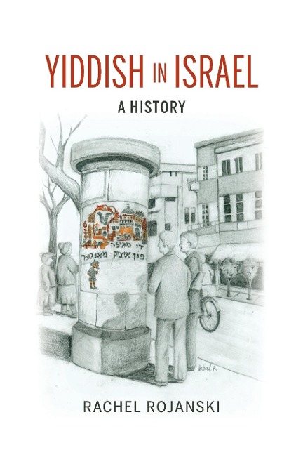 Yiddish in Israel - Rachel Rojanski