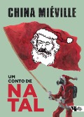 Um conto de Natal - China Miéville