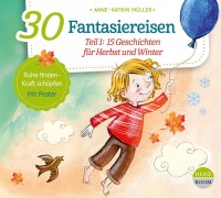 Cover-Bild zum Titel '30 Fantasiereisen' von 'Anne-Katrin Müller'