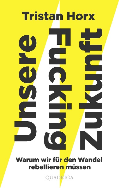 UNSERE FUCKING ZUKUNFT - Tristan Horx