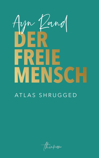 Der freie Mensch - Ayn Rand