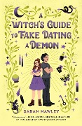 Cover-Bild zum Titel 'A Witch's Guide to Fake Dating a Demon' von 'Sarah Hawley'