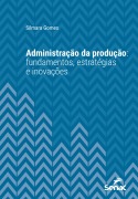 Cover-Bild zum Titel 'Administração da produção' von 'Silmara Gomes'