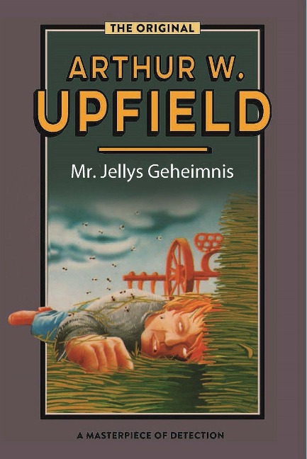 Mr. Jelly's Geheimnis - Arthur W. Upfield