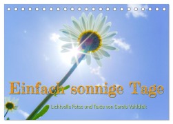 Cover-Bild zum Titel 'Einfach sonnige Tage (Tischkalender 2026 DIN A5 quer), CALVENDO Monatskalender' von 'Carola Vahldiek'