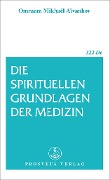 Cover-Bild zum Titel 'Die spirituellen Grundlagen der Medizin' von 'Omraam Mikhael Aivanhov'