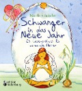 Cover-Bild zum Titel 'Schwanger in das Neue Jahr - Ein Geschenkbuch für werdende Mütter' von 'Nicole Schäufler'