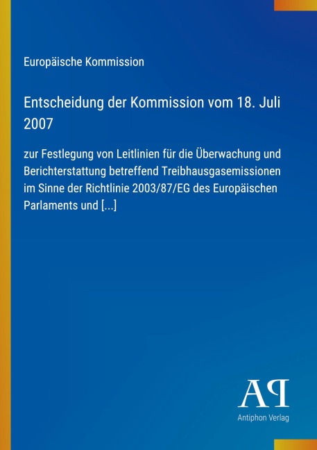 Entscheidung der Kommission vom 18. Juli 2007 - Europäische Kommission