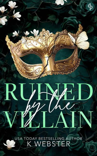 Ruined by the Villain - K. Webster