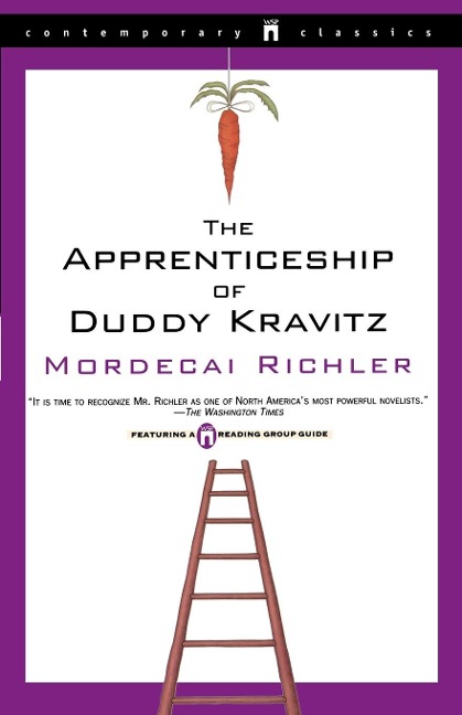 The Apprenticeship of Duddy Kravitz - Mordecai Richler