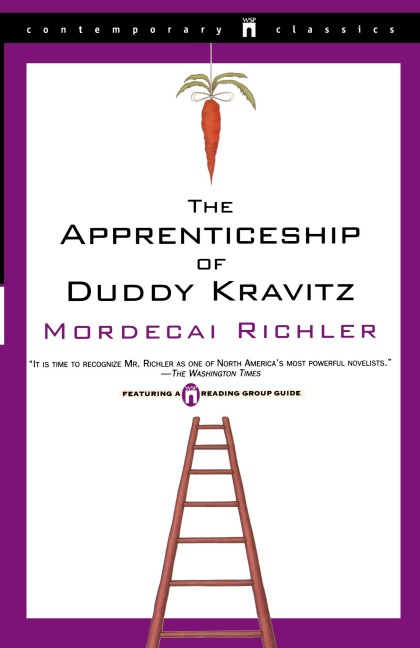 The Apprenticeship of Duddy Kravitz - Mordecai Richler