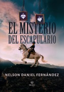 Cover-Bild zum Titel 'El misterio del escapulario' von 'Nelson Daniel Fernández'