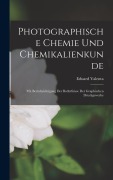 Cover-Bild zum Titel 'Photographische Chemie Und Chemikalienkunde' von 'Eduard Valenta'
