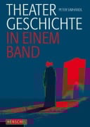 Cover-Bild zum Titel 'Theatergeschichte in einem Band' von 'Peter Simhandl, Franz Wille, Grit van Dyk'