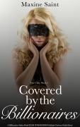 Cover-Bild zum Titel 'The Club Book 1: Covered by the Billionaires: A Billionaire Alpha Male BDSM FFMMMMMM Multiple Partner Fetish Story' von 'Maxine Saint'