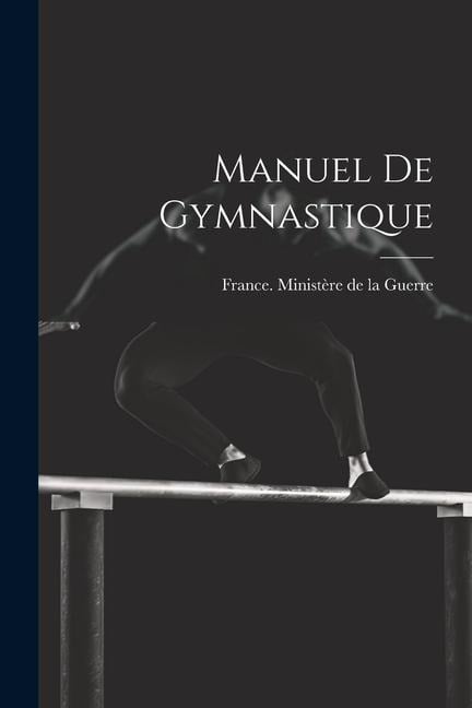 Manuel De Gymnastique - 