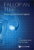 Cover-Bild zum Titel 'Fallopian Tube: Physiology and Clinical Aspects' von ''