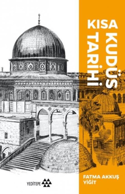 Kisa Kudüs Tarihi - Fatma Akkus Yigit