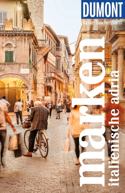 DUMONT Reise-Taschenbuch Reiseführer Marken, Italienische Adria - Annette Krus-Bonazza
