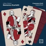 Domenico Scarlatti: A Man of Genius - Francesco Corti