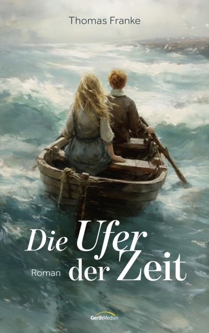 Die Ufer der Zeit - Thomas Franke