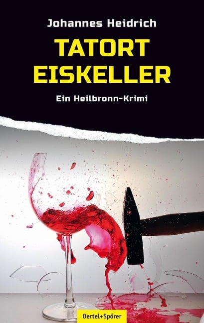 Tatort Eiskeller - Johannes Heidrich