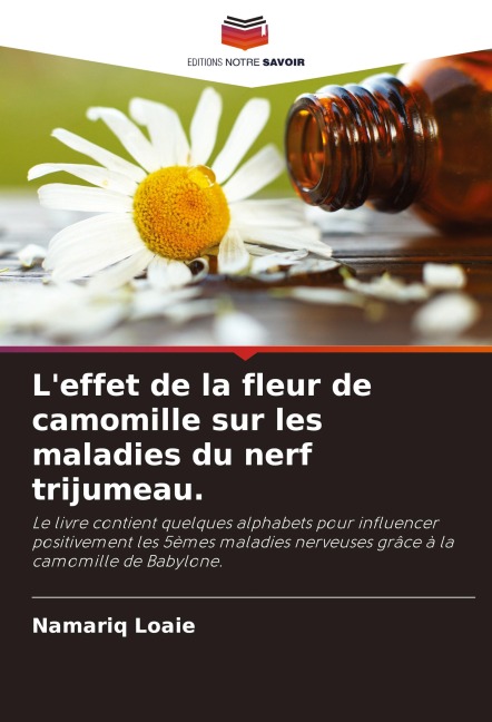 L'effet de la fleur de camomille sur les maladies du nerf trijumeau. - Namariq Loaie