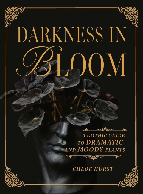 Darkness in Bloom - Chloe Hurst