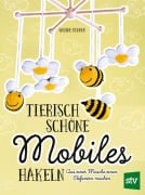 Cover-Bild zum Titel 'Tierisch schöne Mobiles häkeln' von 'Sabine Ridder'