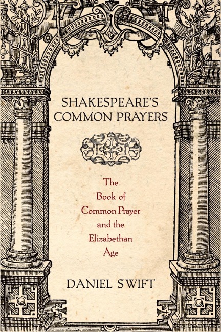 Shakespeare's Common Prayers - Daniel Swift