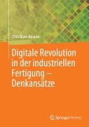 Cover-Bild zum Titel 'Digitale Revolution in der industriellen Fertigung - Denkansätze' von 'Otto Brauckmann'