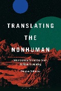 Cover-Bild zum Titel 'Translating the Nonhuman' von 'Douglas Robinson'