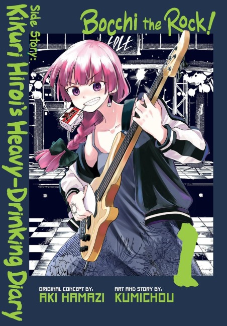 Bocchi the Rock! Side Story: Kikuri Hiroi's Heavy-Drinking Diary, Vol. 1 - Aki Hamazi, Kumichou