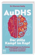 Cover-Bild zum Titel 'AuDHS - Der stille Kampf im Kopf' von 'Khurram Sadiq, DK [deep]'