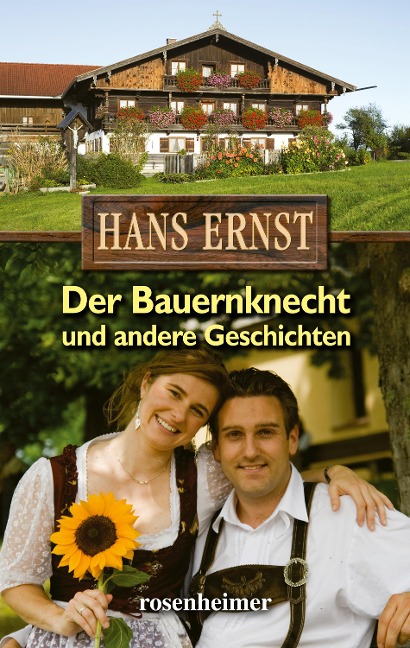 Der Bauernknecht und andere Geschichten - Hans Ernst