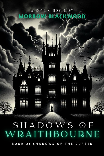 Shadows of the Cursed (Shadows of Wraithbourne, #2) - Morrow Blackwood