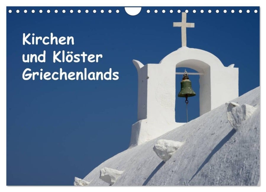 Kirchen und Klöster Griechenlands (Wandkalender 2026 DIN A4 quer), CALVENDO Monatskalender - Helmut Westerdorf