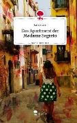 Das Apartment der Madame Segreto. Life is a Story - story.one - Laura Lins