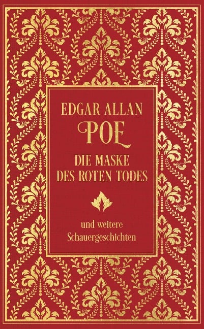 Die Maske des roten Todes und weitere Schauergeschichten - Edgar Allan Poe