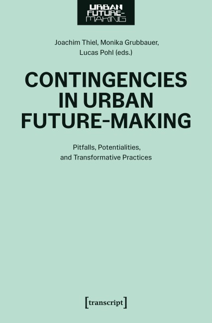 Contingencies in Urban Future-Making - 