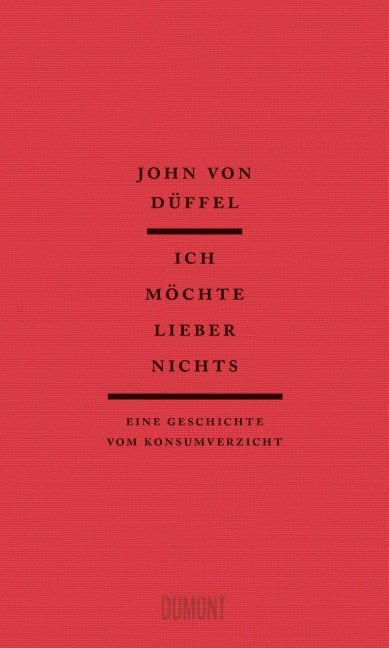 Ich möchte lieber nichts - John Düffel