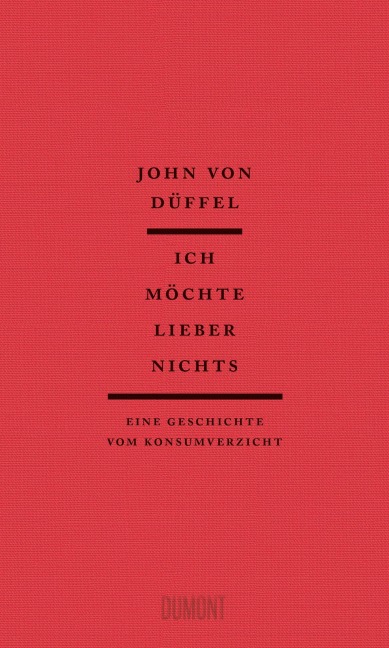 Ich möchte lieber nichts - John von Düffel